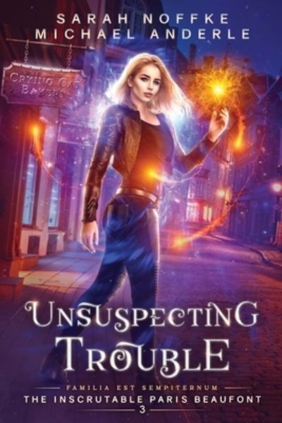 Cover for Sarah Noffke · Unsuspecting Trouble (Paperback Book) (2021)
