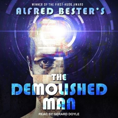 The Demolished Man - Alfred Bester - Muzyka - Tantor Audio - 9781665247566 - 26 grudnia 2017