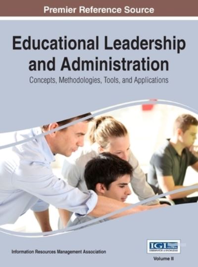 Cover for Information Reso Management Association · Educational Leadership and Administration (Hardcover Book) (2016)