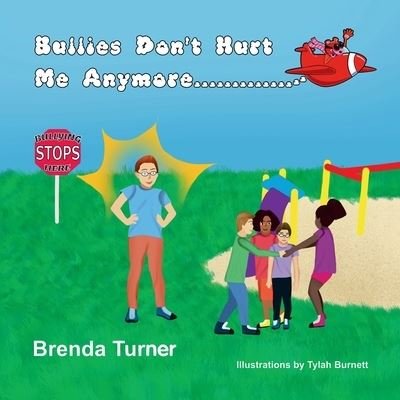 Cover for Brenda Turner · Bullies Don't Hurt Me Anymore (Paperback Book) (2022)
