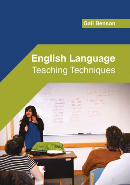 Cover for Gail Benson · English Language: Teaching Techniques (Hardcover Book) (2017)