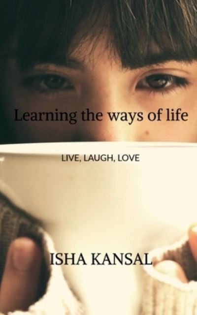 Cover for Isha Kansal · Learning the Ways of Life (Book) (2021)