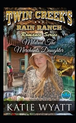 Cover for Katie Wyatt · Mildred The Merchants Daughter (Paperback Book) (2020)