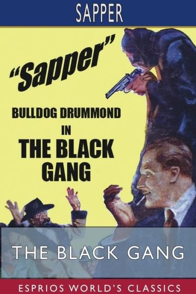 Cover for Sapper · The Black Gang (Esprios Classics) (Pocketbok) (2024)