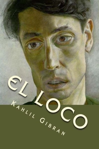 Cover for Kahlil Gibran · El loco (Paperback Book) (2018)