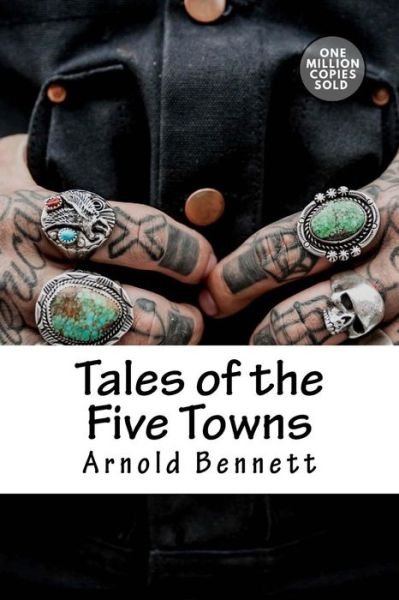 Cover for Arnold Bennett · Tales of the Five Towns (Paperback Bog) (2018)