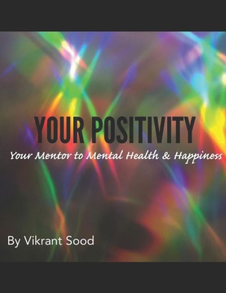 Cover for Vikrant Sood · Your Positivity (Paperback Book) (2018)