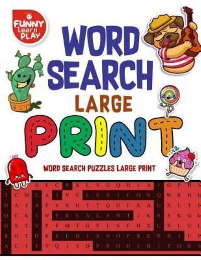 Cover for Funny Learn Play · Word Search Large Print Game, Fun Game for Kids and Adults (Paperback Book) (2018)