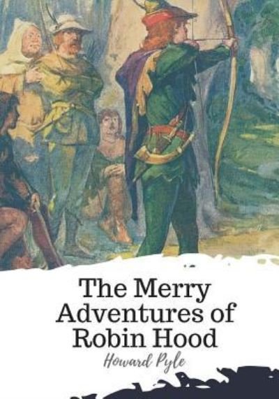 Cover for Howard Pyle · The Merry Adventures of Robin Hood (Paperback Book) (2018)