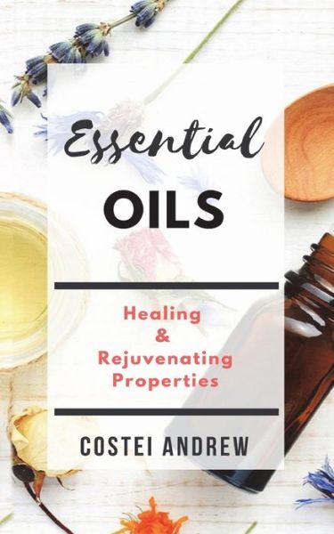 Cover for Costei Andrew · Essential Oils (Paperback Book) (2018)