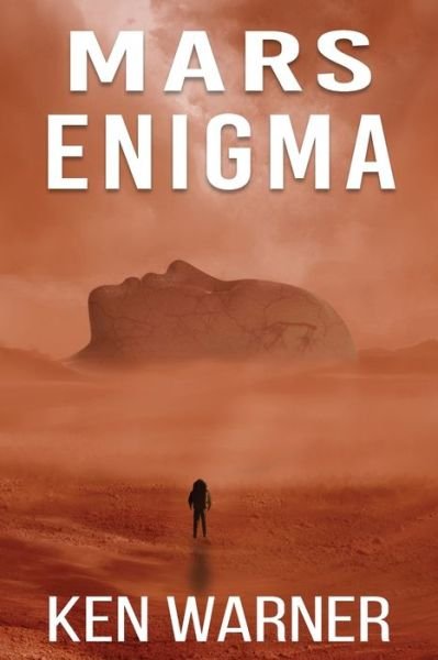 Mars Enigma - Ken Warner - Bøger - Vibrant Circle Books LLC - 9781735623566 - 9. januar 2021