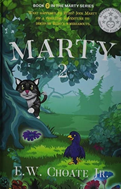 Cover for Choate, E W, Jr · Marty 2: Missing Hero - Even Bigger Adventure! - Marty (Hardcover Book) (2021)