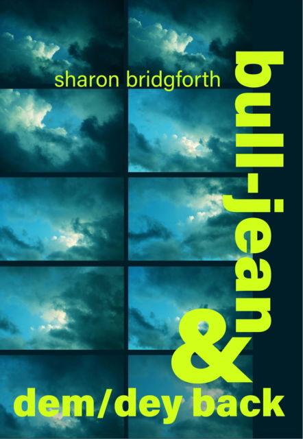 Cover for Sharon Bridgforth · Bull-jean &amp; Dem / Dey Back (Paperback Book) (2022)