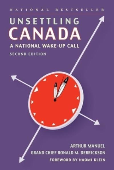 Cover for Arthur Manuel · Unsettling Canada: A National Wake-Up Call (Paperback Book) [2nd Revised edition] (2022)