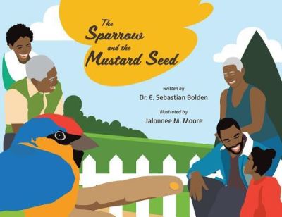 Cover for Bolden · The Sparrow and the Mustard Seed (Paperback Book) (2018)