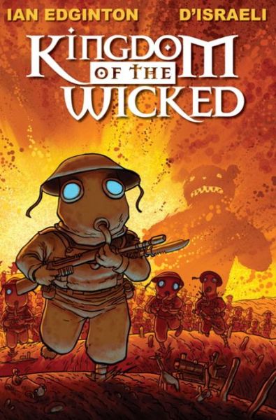 Kingdom Of The Wicked - Ian Edginton - Books - Titan Books Ltd - 9781782760566 - January 6, 2015