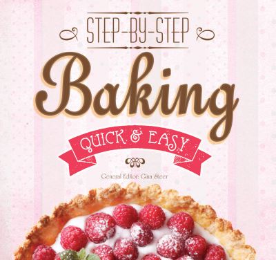 Cover for Gina Steer · Baking: Step-by-Step, Quick &amp; Easy - Quick &amp; Easy, Proven Recipes (Pocketbok) [New edition] (2016)