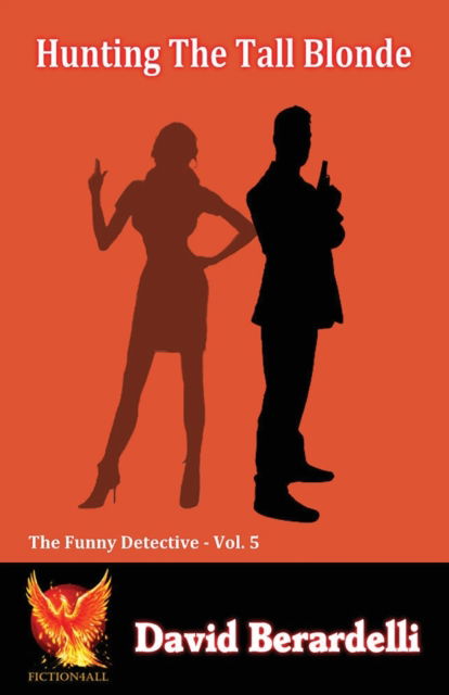 Cover for David Berardelli · Hunting The Tall Blonde (Funny Detective Vol 5) (Paperback Book) (2022)