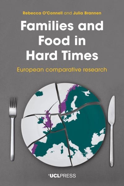 Cover for Rebecca O'Connell · Families and Food in Hard Times: European Comparative Research (Paperback Book) (2021)