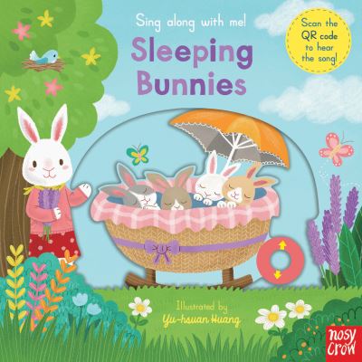 Sing Along With Me! Sleeping Bunnies - Sing Along with Me! - Yu-hsuan Huang - Boeken - Nosy Crow Ltd - 9781788007566 - 2 april 2020