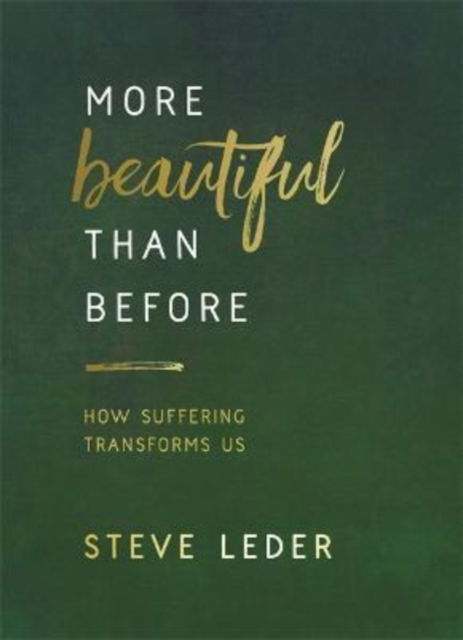 Cover for Steve Leder · More Beautiful Than Before: How Suffering Transforms Us (Paperback Book) (2022)