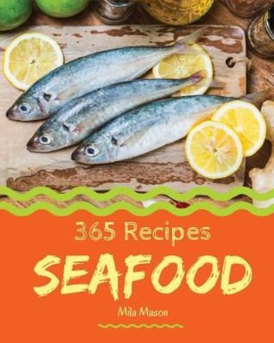 Cover for Mila Mason · Seafood 365 (Paperback Book) (2018)