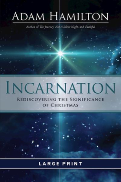 Cover for Adam Hamilton · Incarnation (Large Print) (Paperback Book) [Incarnation edition] (2020)