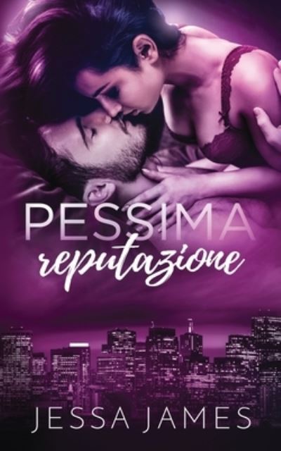 Cover for Jessa James · Pessima reputazione (Paperback Book) (2020)