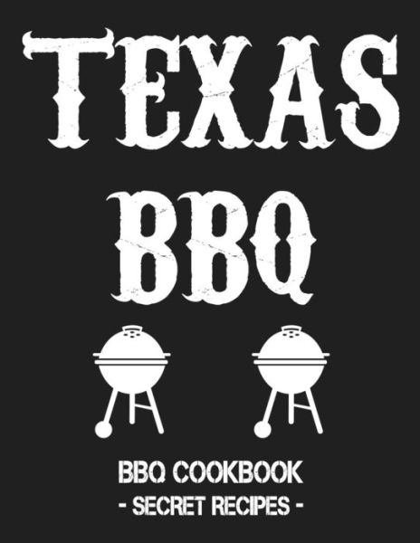 Cover for Pitmaster BBQ · Texas BBQ BBQ Cookbook - Secret Recipes For Men Grey (Paperback Book) (2019)