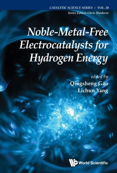 Cover for Qingsheng Gao · Noble-metal-free Electrocatalysts For Hydrogen Energy - Catalytic Science Series (Gebundenes Buch) (2022)