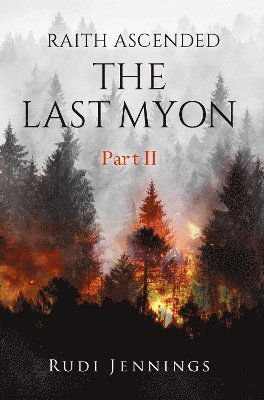 Cover for Rudi Jennings · Raith Ascended -- The Last Myon Part II (Paperback Book) (2023)