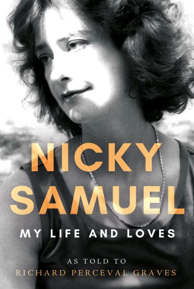 Cover for Richard Perceval Graves · Nicky Samuel: My Life and Loves (Hardcover Book) (2024)