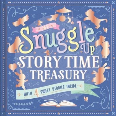 Cover for Igloobooks · My Snuggle Up Storytime Treasury (Hardcover Book) (2021)