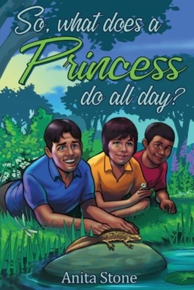 Cover for Anita Stone · So, what does a Princess do all day? (Paperback Book) (2021)