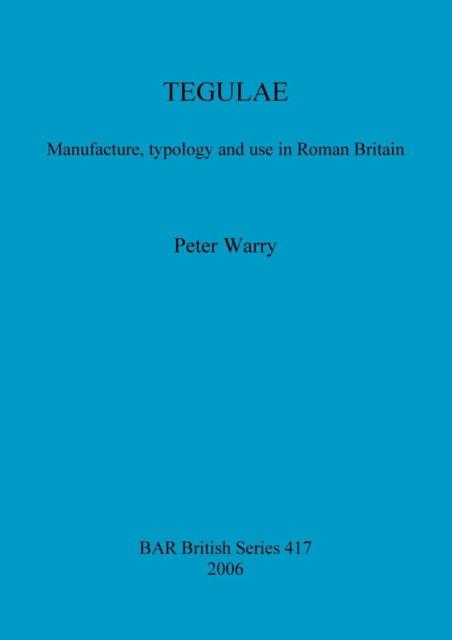 Cover for Peter Warry · Tegulae (Book) (2006)