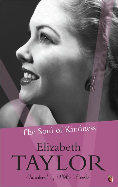 Cover for Elizabeth Taylor · The Soul Of Kindness - Virago Modern Classics (Taschenbuch) (2010)