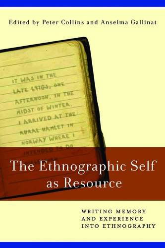 Cover for Peter Collins · The Ethnographic Self as Resource: Writing Memory and Experience into Ethnography (Gebundenes Buch) (2010)