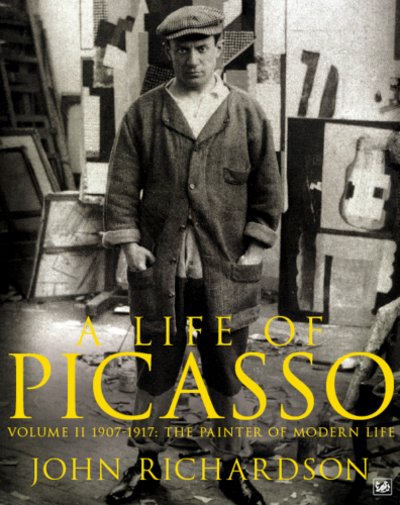 Cover for John Richardson · A Life of Picasso Volume II: 1907 1917: The Painter of Modern Life - Life of Picasso (Paperback Book) (2009)