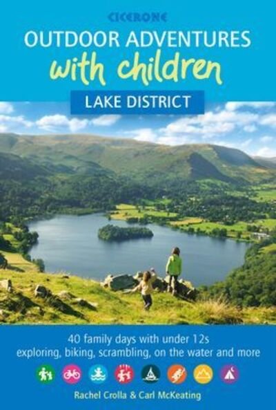 Cover for Rachel Crolla · Outdoor Adventures with Children - Lake District: 40 family days with under 12s exploring, biking, scrambling, on the water and more (Pocketbok) (2021)