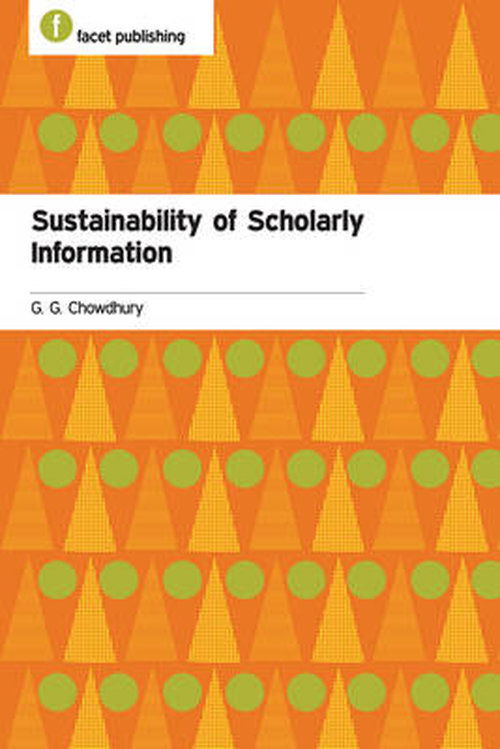 Cover for G. G. Chowdhury · Sustainability of Scholarly Information (Paperback Book) (2014)