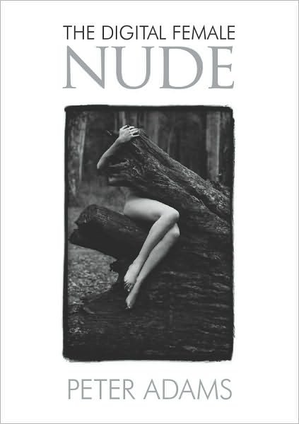 Cover for Peter Adams · The Digital Female Nude (Pocketbok) (2010)