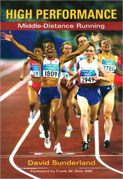 Cover for David Sunderland · High Performance Middle Distance Running (Pocketbok) (2006)