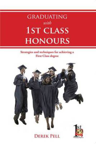 Cover for Derek Pell · Graduating with 1st Class Honours (Paperback Book) (2010)