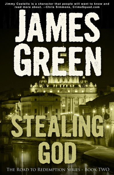 Stealing God: The Road to Redemption Series - The Road to Redemption - James Green - Książki - Headline Publishing Group - 9781909624566 - 10 grudnia 2015