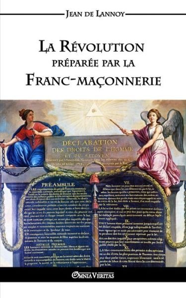 Cover for Jean de Lannoy · La Revolution preparee par la Franc-maconnerie (Taschenbuch) (2016)