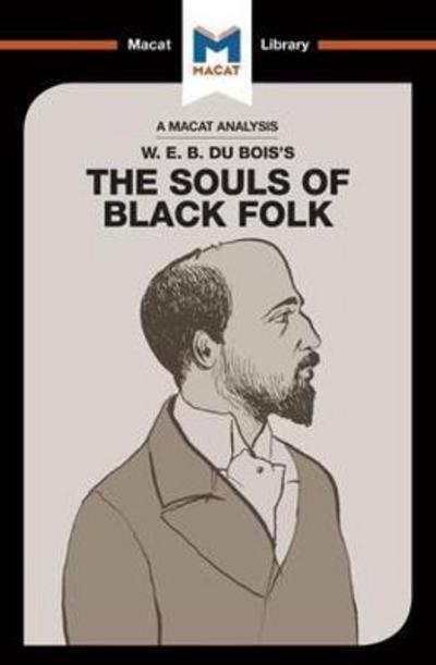 Cover for Jason Xidias · An Analysis of W.E.B. Du Bois's The Souls of Black Folk - The Macat Library (Paperback Book) (2017)