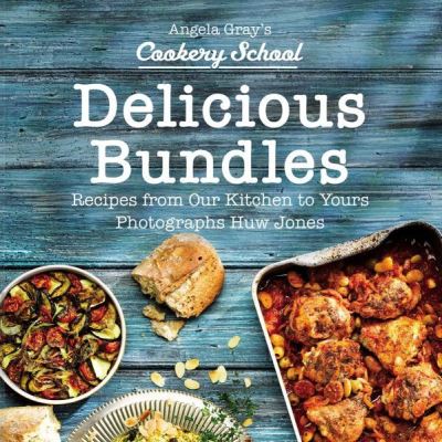 Cover for Angela Gray · Angela Gray's Cookery School: Delicious Bundles (Hardcover Book) (2020)