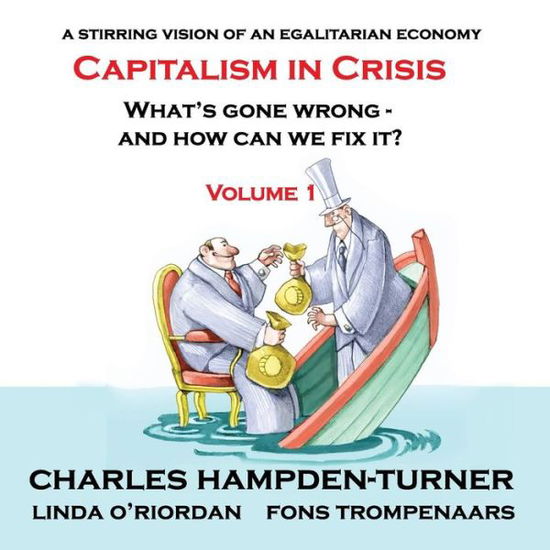 Cover for Charles Hampden-Turner · Capitalism in Crisis (Volume 1): What's gone wrong and how can we fix it? (Paperback Book) (2019)