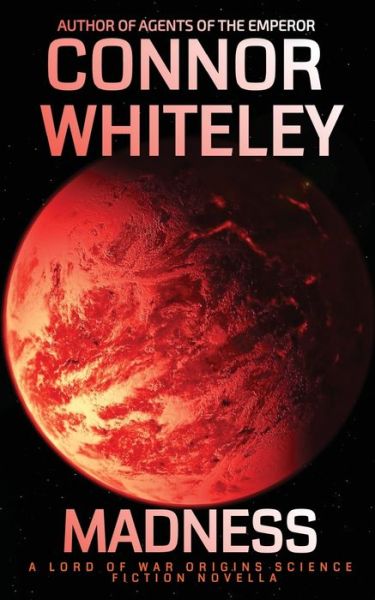 Madness - Connor Whiteley - Livros - Draft2Digital - 9781915551566 - 20 de outubro de 2023