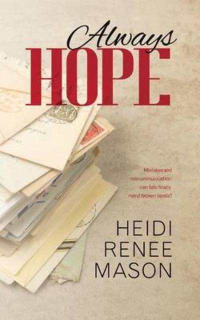 Cover for Heidi Renee Mason · Always Hope (Paperback Book) (2016)